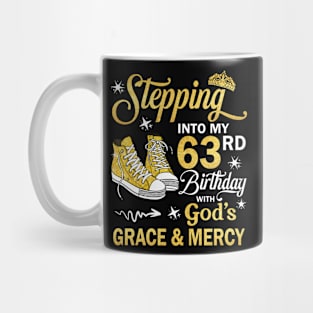 Stepping Into My 63rd Birthday With God's Grace & Mercy Bday Mug